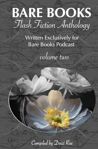 Bare Books Flash Fiction Anthology: Volume II