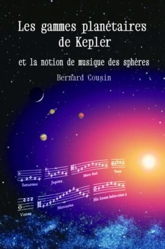 Les gammes planétaires de Kepler: et la notion de musique des sphères (French Edition)