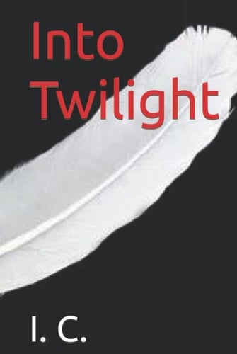 Into Twilight