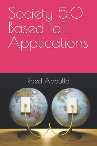 Society 5.0 Based IoT Applications