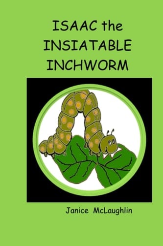Isaac the Insatiable Inchworm