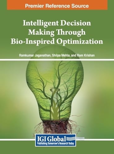 Intelligent Decision Making Through Bio-Inspired Optimization