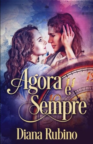 Agora e sempre (Portuguese Edition)