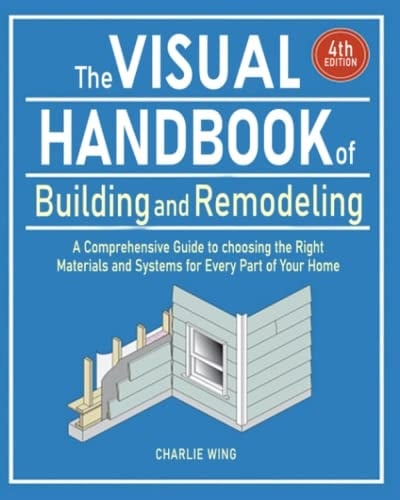 [The Visual Handbook] of [Building and Remodeling] - 2018 by Charlie Wing [Paperback]