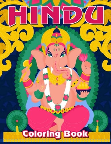 Hindu Coloring Book: Adults Coloring Pages For Drawing And Relaxation | Including 30 Illustrations Pages Inside | Great Gifts For Special Occasion | White Elephants Gifts