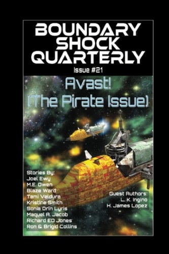 Avast (The Pirate Issue) (Boundary Shock Quarterly)