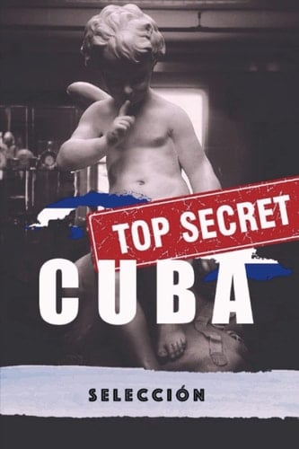Top Secret Cuba (Spanish Edition)