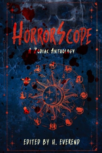 HorrorScope A Zodiac Anthology