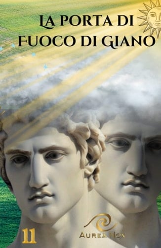 La porta di fuoco di Giano (Avalon - Terra Sacra) (Italian Edition)