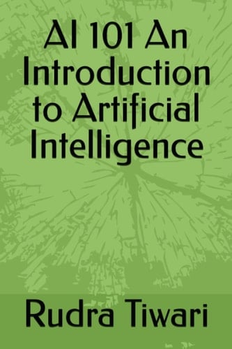 AI 101 An Introduction to Artificial Intelligence