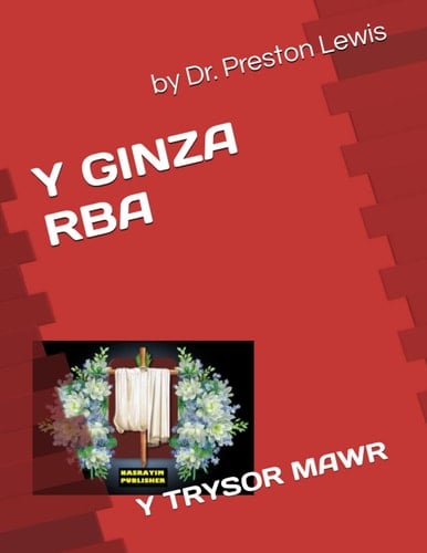 Y GINZA RBA: Y TRYSOR MAWR (Welsh Edition)