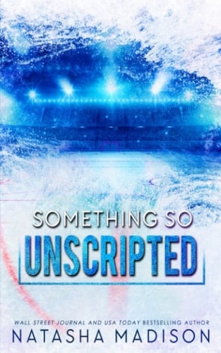 Something So Unscripted - Special Edition (Something So Series Special Edition) (Something So Special Edition)
