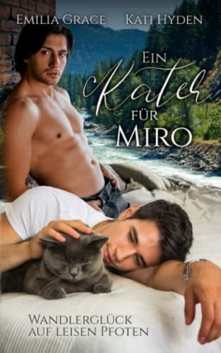 Ein Kater für Miro: Wandlerglück auf leisen Pfoten (German Edition)
