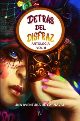 Detrás del disfraz: Volumen II (Spanish Edition)
