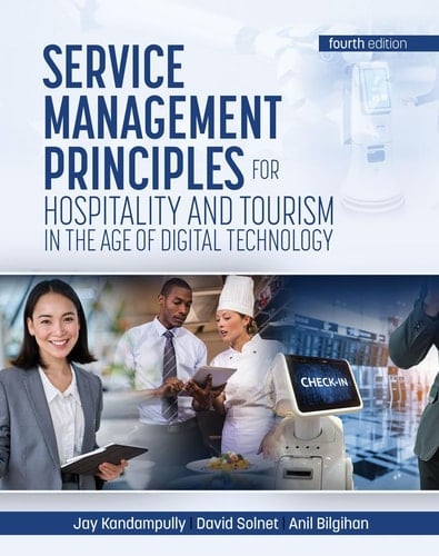Service Management Principles For Hospitality and Tourism in the Age of Digital Technology
