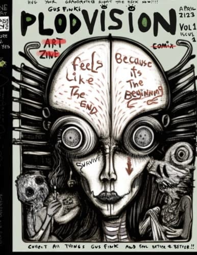 Plod Vision Art Zine The Style of Art by Gus Fink