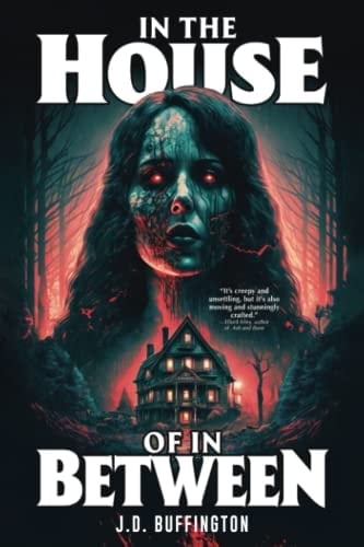 In the House of in Between: A Chilling Haunted House Novel (Never Sleep Again)