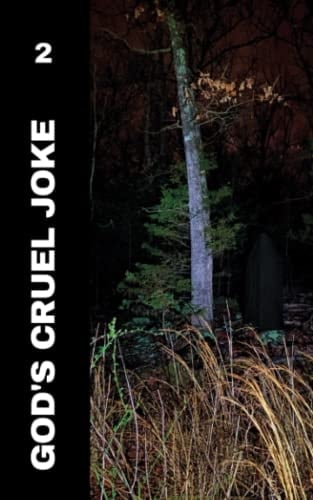 God's Cruel Joke Literary Magazine: Issue Two