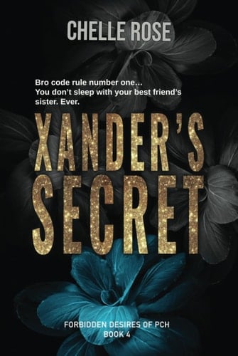 Xander's Secret: A Best Friend's Little Sister/Age Gap/ Steamy Romance (Forbidden Desires)