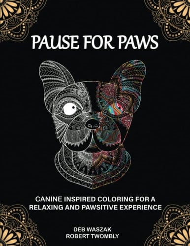 Pause for Paws: Canine-Inspired Coloring for a Relaxing and Pawsitive Experience