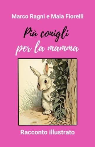 Più conigli per la mamma Un racconto illustrato
