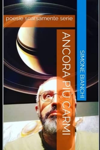 Ancora più CARMI: poesie scarsamente serie (Italian Edition)