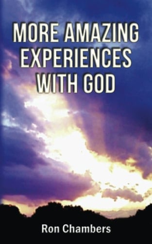 More Amazing Experiences with God