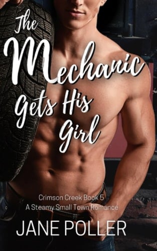 The Mechanic Gets His Girl: Crimson Creek Book 5