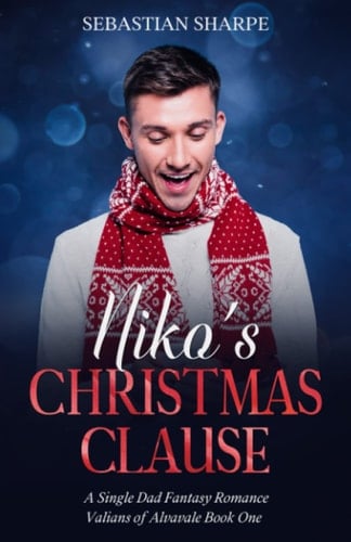 Niko's Christmas Clause A Single Dad Fantasy Romance
