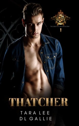 Thatcher (The Lords Of Crestwood Prep)