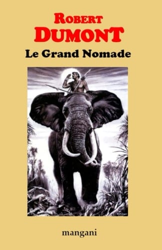Le Grand Nomade: Le mythe de Tarzan (French Edition)