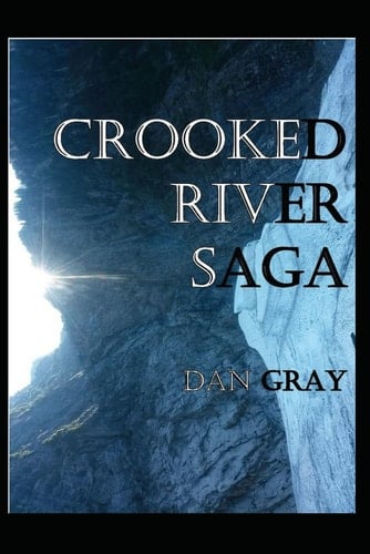 Crooked River Saga