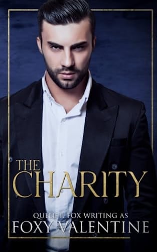 The Charity: A Second-Chance, Billionaire Romance