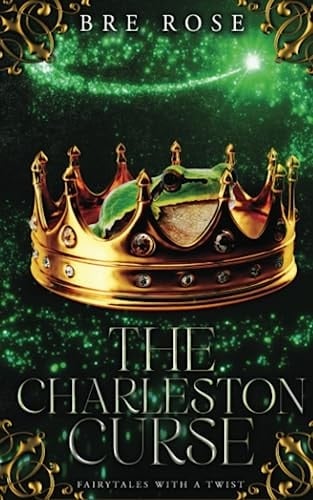 The Charleston Curse Fairytales with A Twist