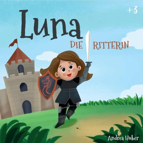 LUNA DIE RITTERIN (German Edition)