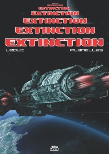 Extinction - BD histoires courtes SF | Recueil de bandes dessinées de Sciences Fiction | Hard science | Extraterrestre story: Pour la première fois en ... de SF de Benjamin Leduc (French Edition)