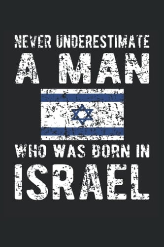 Israel Lined Notebook: Israeli Journal 120 Pages 6" x 9" for A Man Who Was Born in Israel