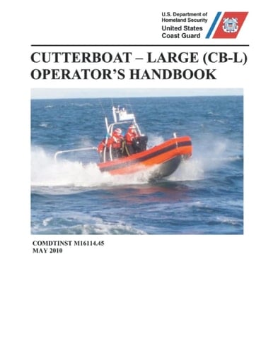 Cutterboat–Large (CB-L) Operator's Handbook: COMDTINST M16114.45 Printed in Color