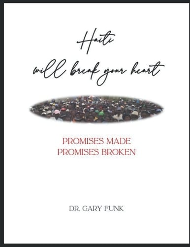 Haiti will break your heart: PROMISES MADE PROMISES BROKEN