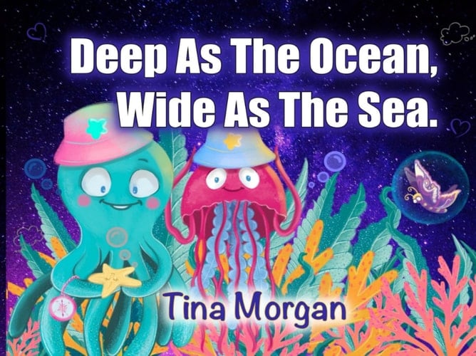 Deep As The Ocean, Wide As The Sea.