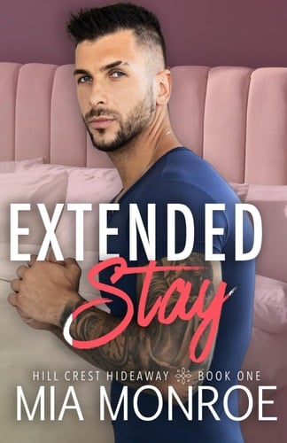 Extended Stay (Hill Crest Hideaway)