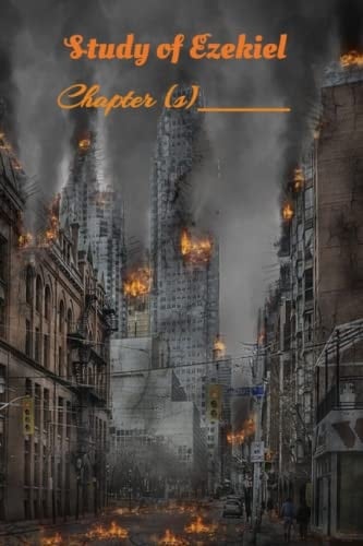 Study of Ezekiel: Bible Study Journal for Independent Study Notes
