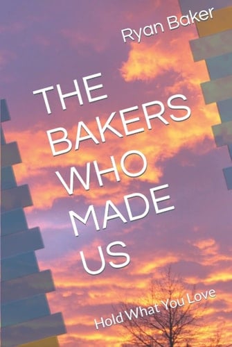 THE BAKERS WHO MADE US: Hold What You Love