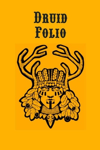 Druid Folio - RPG Character Journal: Blank Lined Notebook for 5e PCs in Retro 1e Style
