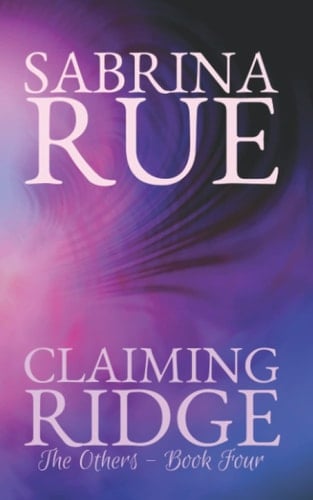 Claiming Ridge: The Others: Book Four