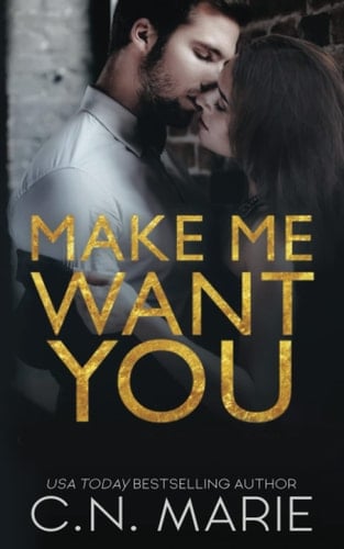 Make Me Want You: Obsessed by You Duet Book #1