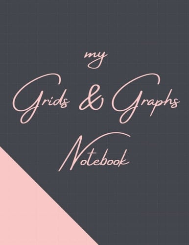 my Grids & Graph Notebook: Graph / Grid Paper Composition Notebook | 120 Sheets | Large: 8.5” x 11” (21.59 x 27.94 cm) | School | College | Math | ... Crafting | Hobbies | Quilting | Arts & Crafts