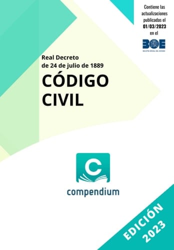 Real Decreto de 24 de julio de 1889 CÓDIGO CIVIL (Spanish Edition)