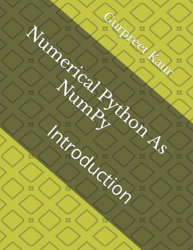 Numerical Python As NumPy: Introduction
