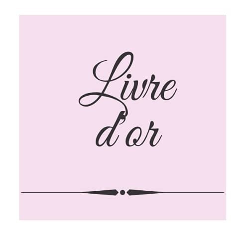 Livre d'or: Carnet pour laisser un message, une citation, un petit mot...... (French Edition)